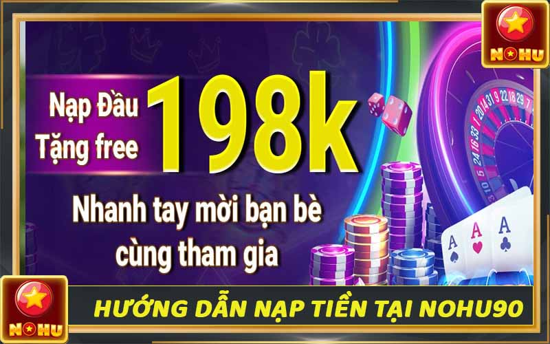 Nạp tiền Nohu90 - Thanh toán chỉ 1 đến 5 phút để thỏa mãn đam mê 1 Nạp tiền Nohu90 - Giao dịch nhanh chóng và uy tín hàng đầu
